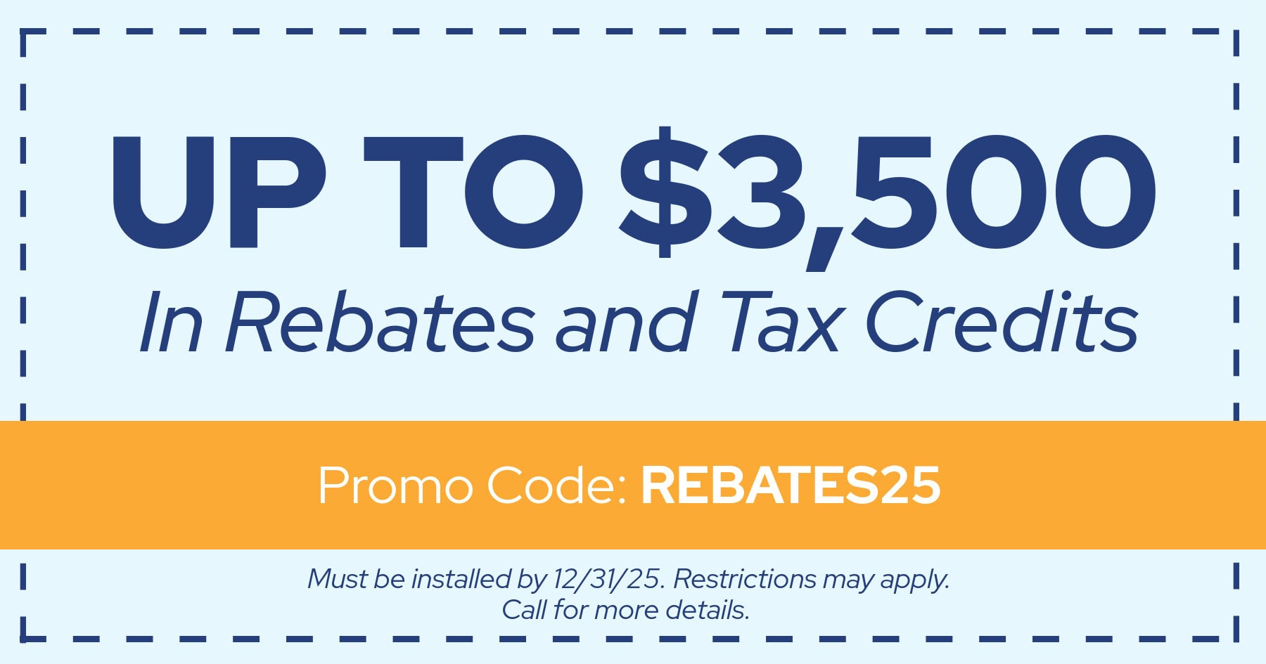 Up To 00 in Rebates and Tax Credits