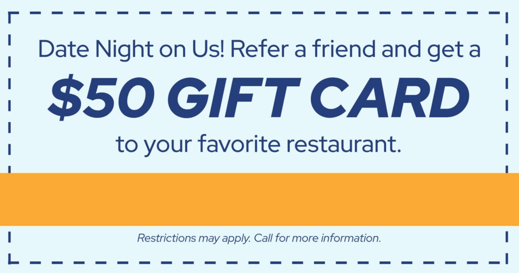 Refer a friend and get a $50 gift card
