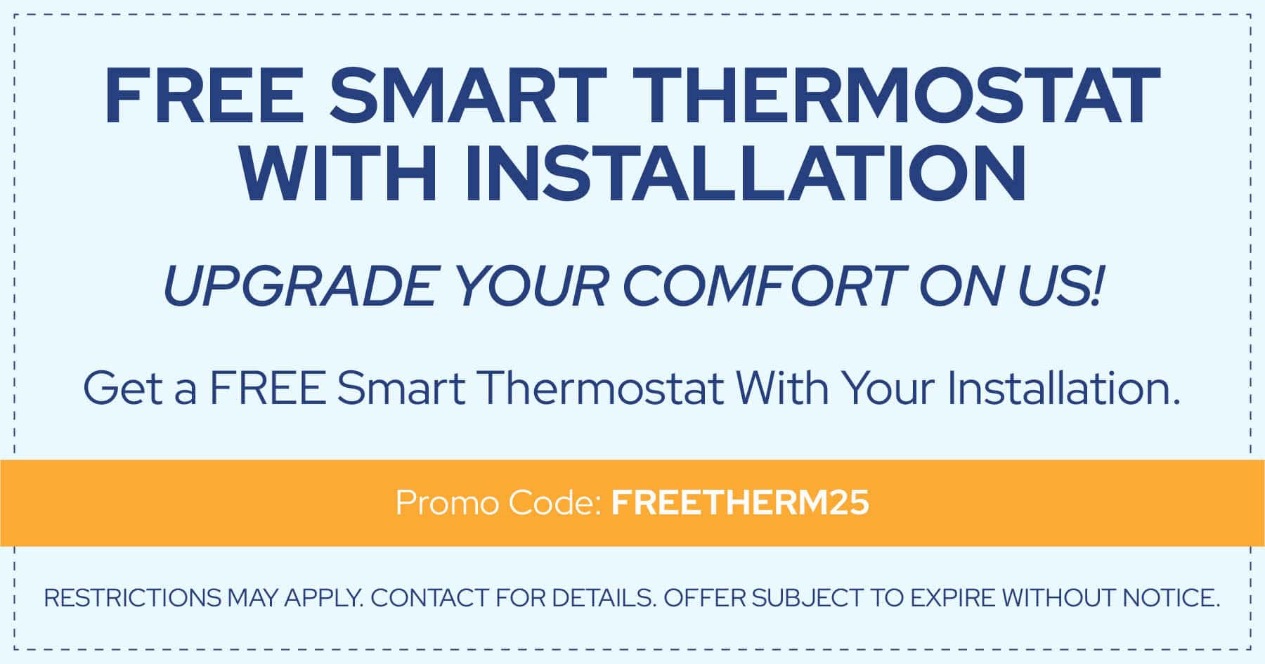 Free smart thermostat.